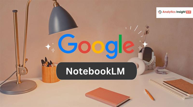 Google NotebookLM अब 80 भाषाओं में वीडियो और ऑडियो ओवरव्यू के साथ और भी सुलभ