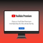 YouTube ने सख्त की Premium Family Plan पॉलिसी, बाहर के यूजर्स पर रोक