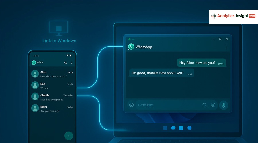 WhatsApp अब Windows 11 पर, चैट और कॉल का नया युग