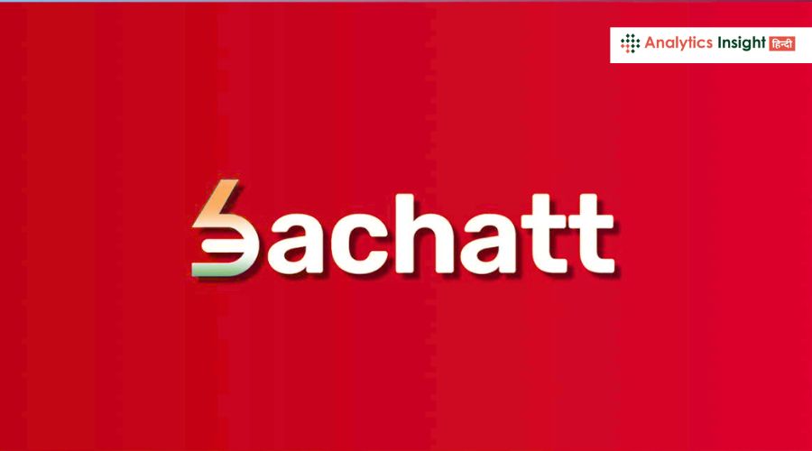 Bachatt की 12 मिलियन डॉलर के साथ बढ़ेगा फाइनेंशियल नेटवर्क