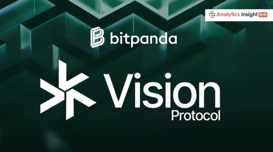 Bitpanda ने लॉन्च किया Vision Chain