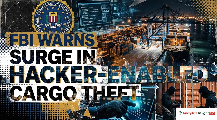 hacker enabled cargo theft fbi warning logistics cyber risk