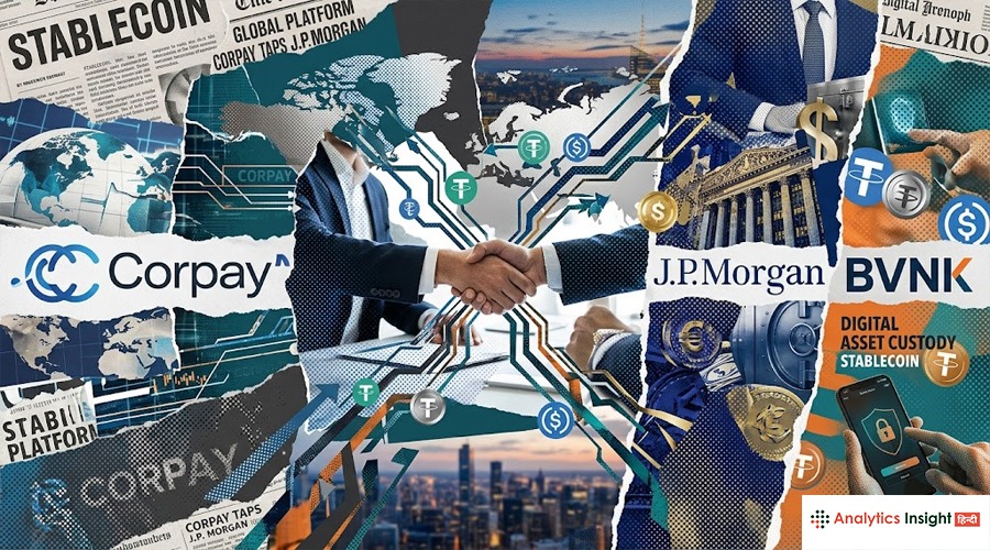 Corpay का बड़ा कदम, JPMorgan-BVNK संग स्टेबलकॉइन पेमेंट लॉन्च